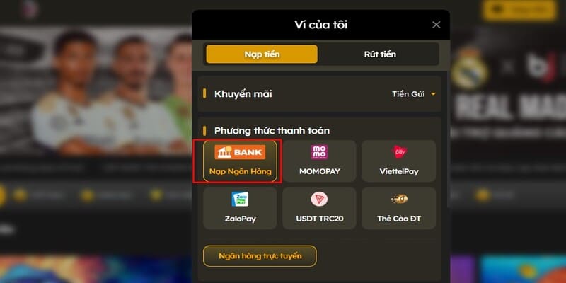 Nạp qua tài khoản ngân hàng nhanh chóng, tiện lợi