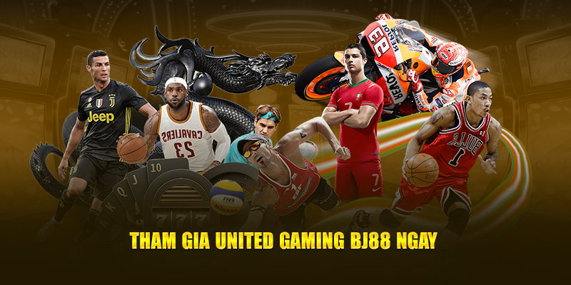 Tham gia United Gaming BJ88 ngay