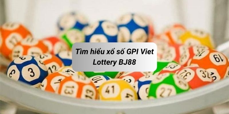 GPI Viet Lottery BJ88